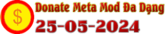 Mốc Nạp Meta Mod Đa Dạng(25-05-2024)
